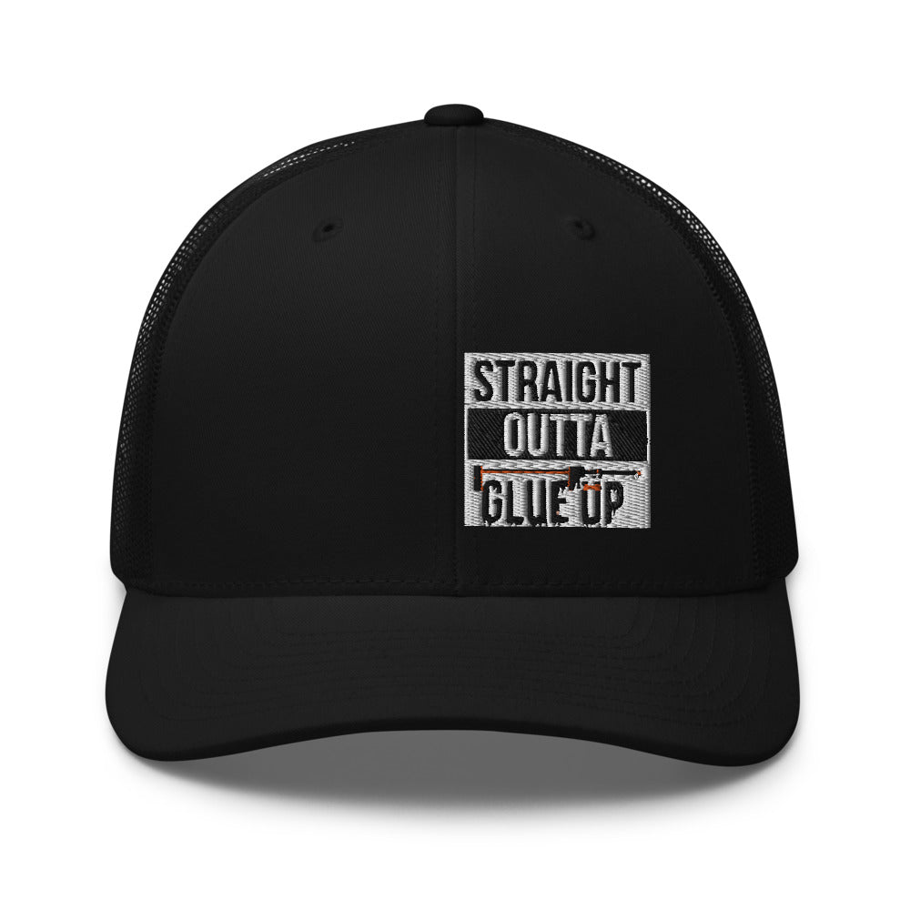 Straight Outta Glue Up Trucker Hat