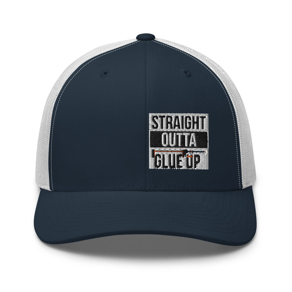 Straight Outta Glue Up Trucker Hat